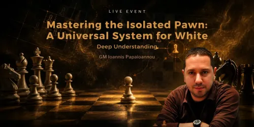 Mastering the Isolated Pawn: A Universal System for White – Deep Understanding