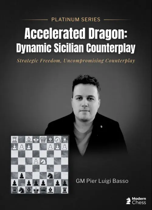 Accelerated Dragon: Dynamic Sicilian Counterplay