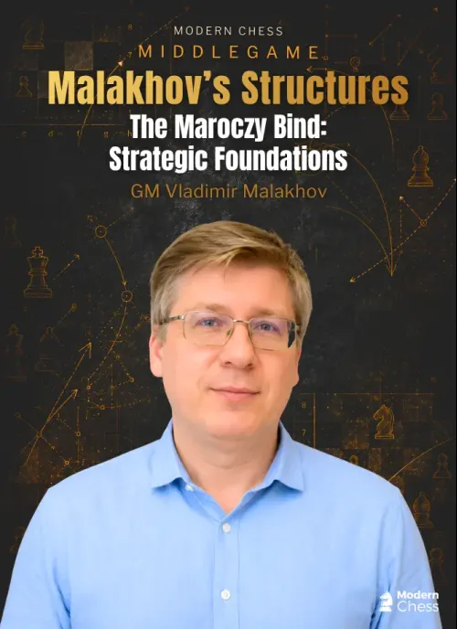 The Maroczy Bind - Strategic Foundations