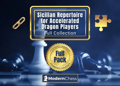 Sicilian Repertoire for Accelerated Dragon Players - Full Collection