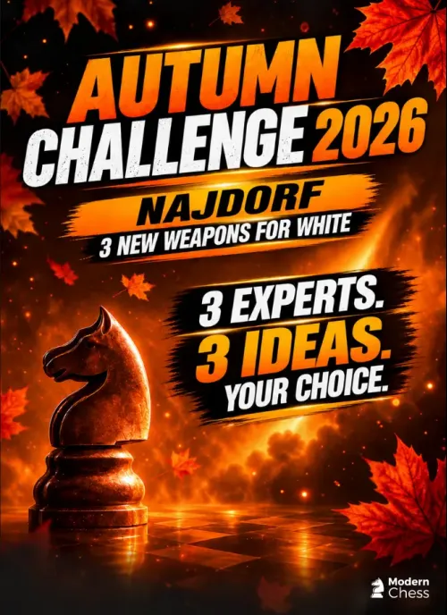 Autumn Challenge 2026 - Najdorf - 3 New Weapons for White