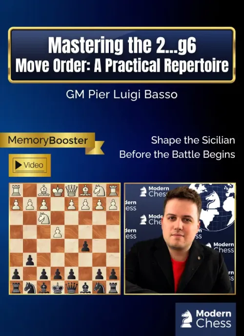 Mastering the 2...g6 Move Order - A Practical Repertoire