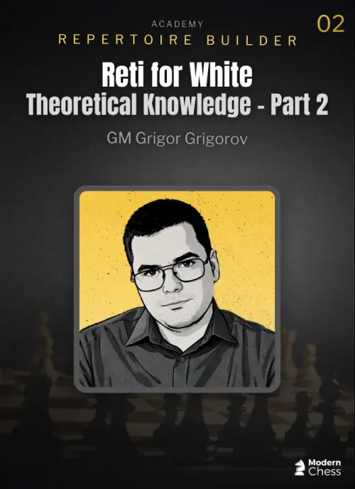 Reti for White: Theoretical Knowledge - Part 2