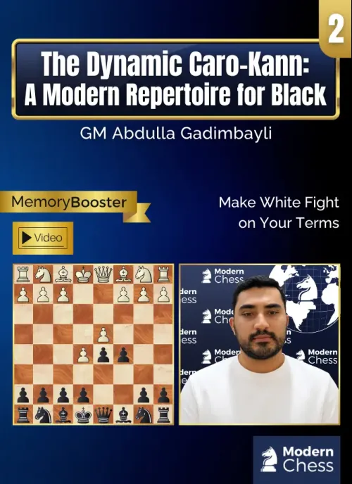 The Dynamic Caro-Kann - A Modern Repertoire for Black - Part 2