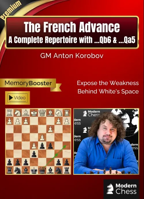 The French Advance - A Complete Repertoire with ...Qb6 & ...Qa5