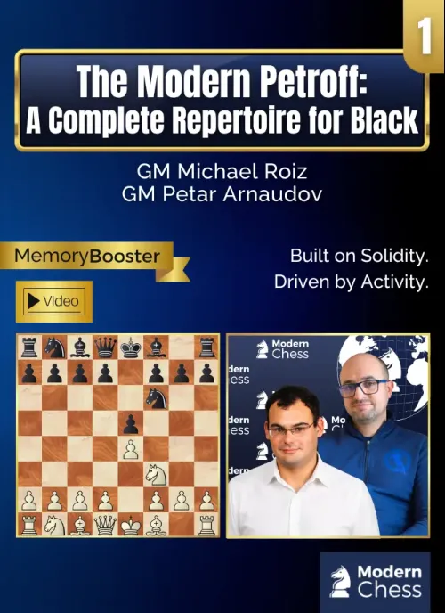 The Modern Petroff - A Complete Repertoire for Black - Part 1